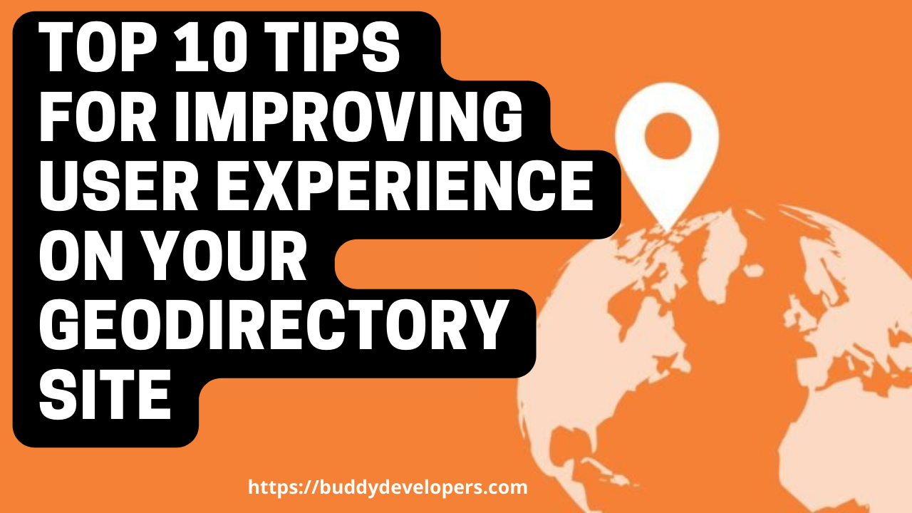 Top 10 Tips for Improving User Experience on Your Geodirectory Site